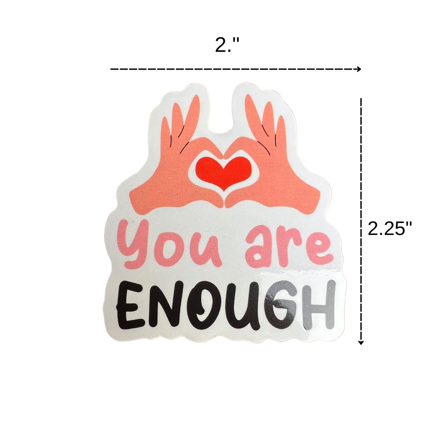 You are Enough Retro Vinyl Sticker