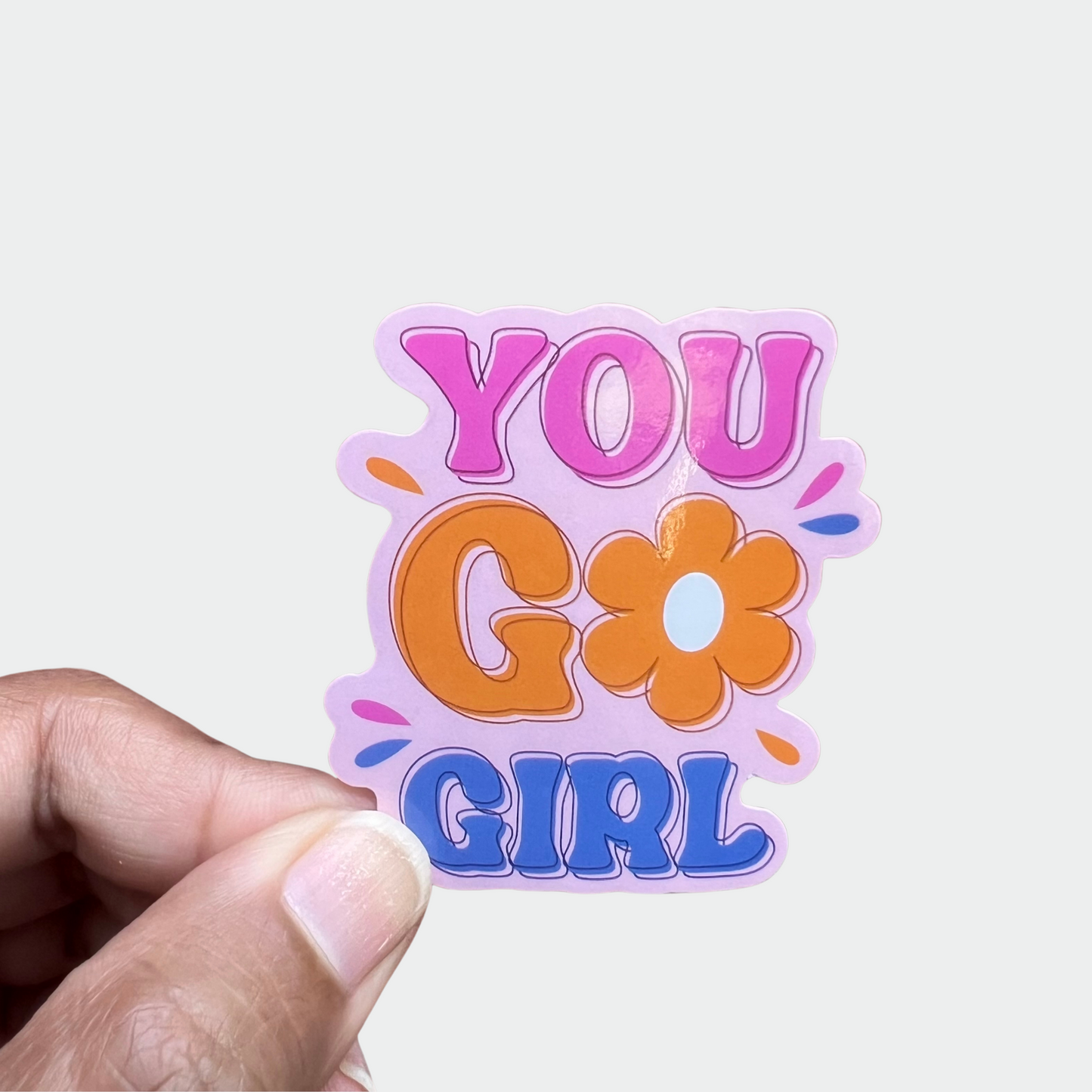 You Go Girl Vinyl Sticker/Decal