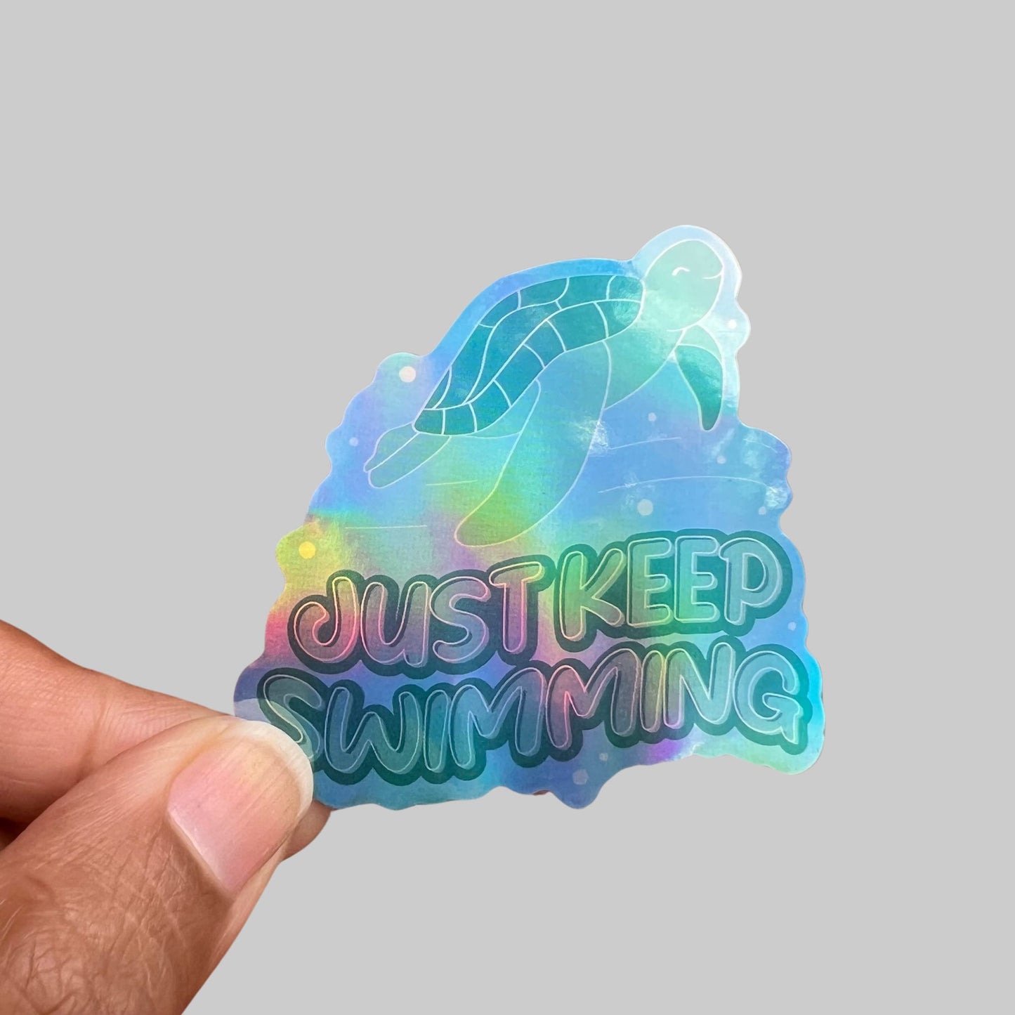 Turtle - Just Keep Swimming - Holographic Sticker