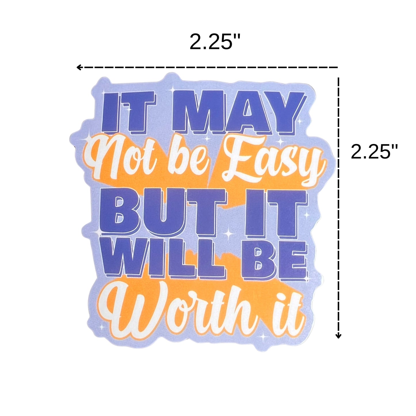 Worth it Vinyl Sticker/Decal